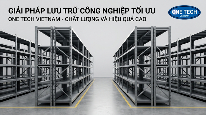 Bảng báo giá kệ kho hàng công nghiệp Báo giá kệ sắt công nghiệp tải nặng tại nhà máy OneTech